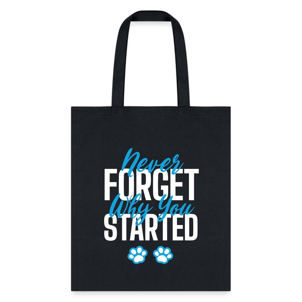 Never Forget Why You Started Quote Tote Bag - Motivational Canvas Shoulder Bag