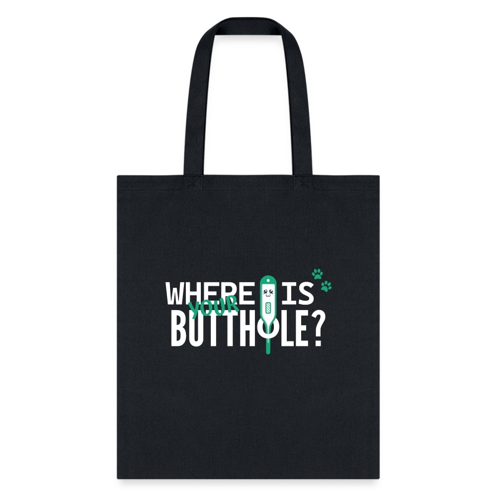 Where is Your Buthole Tote Bag - Funny Novelty Cotton Shoulder Carry-All Bag