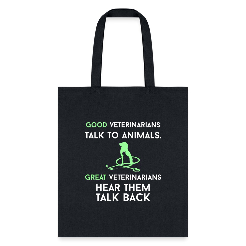 Good Veterinarians Talk to Animals Cotton Tote Bag - Reusable Eco-Friendly Shopper
