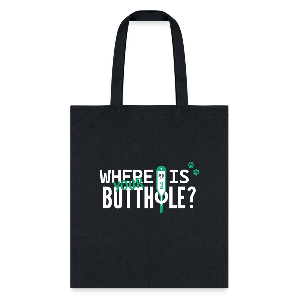 Where is Your Buthole Tote Bag - Funny Novelty Cotton Shoulder Carry-All Bag